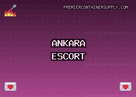 Ankara Escort: Etimesgut Escort, Elmadağ Escort, Beypazarı Escort